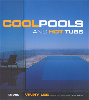 обложка книги Cool Pools and Hot Tubs книга Cool Pools and Hot Tubs, автор: